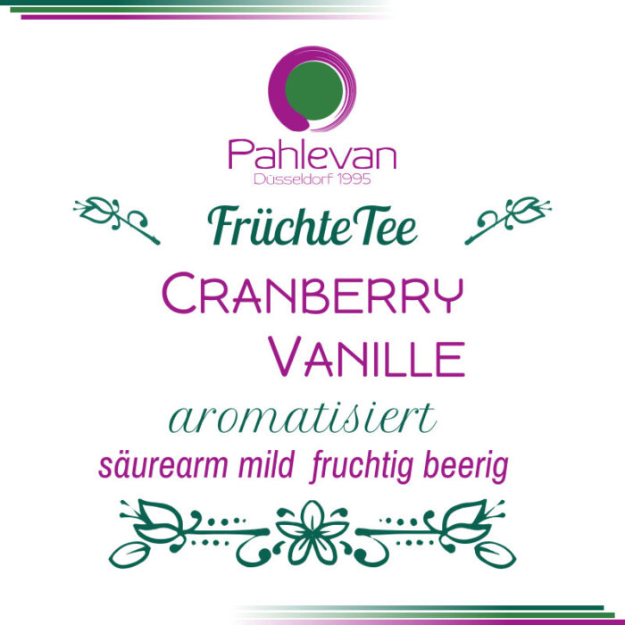 Früchtetee Cranberry Vanille | säurearm, mild, fruchtig mit beeriger Note von Tee Pahlevan