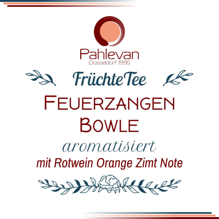Früchtetee Feuerzangenbowle | mit Orange Zimt und Rotwein-Aroma von Tee Pahlevan
