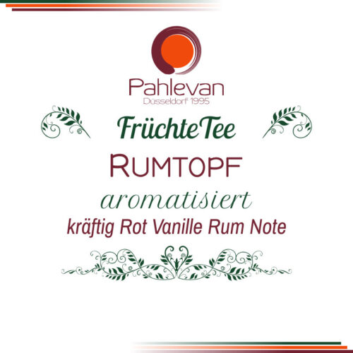 Früchtetee Rumtopf | kräftig, rot mit Vanille-Rum Note von Tee Pahlevan
