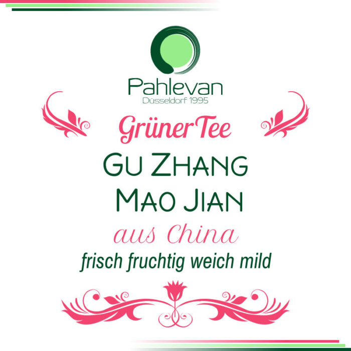 Grüner Tee Gu Zhang Mao Jian | China frisch fruchtig weich mild von Tee Pahlevan