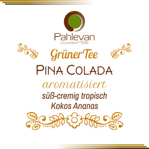 Grüner Tee Pina Colada | süß-cremig tropisch Kokos Ananas von Tee Pahlevan