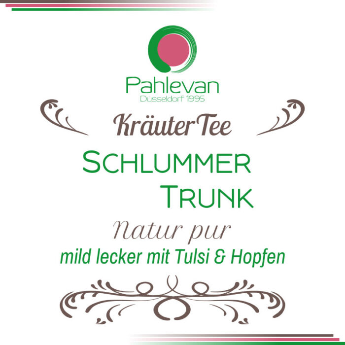 Kräutertee Schlummer Trunk | mild lecker mit Tulsi & Hopfen von Tee Pahlevan