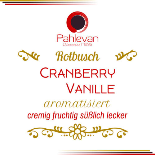 Rotbusch Tee Cranberry Vanille | cremig fruchtig süßlich lecker von Tee Pahlevan