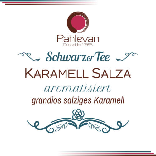 Schwarzer Tee Karamell Salza | grandios salziges Karamell von Tee Pahlevan