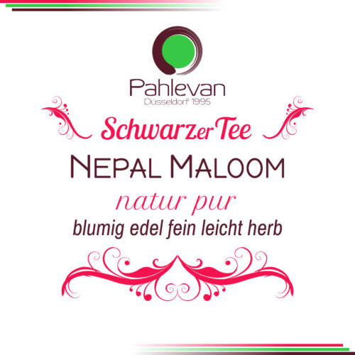 Schwarzer Tee Nepal Maloom | blumig edel fein leicht herb Tee Pahlevan