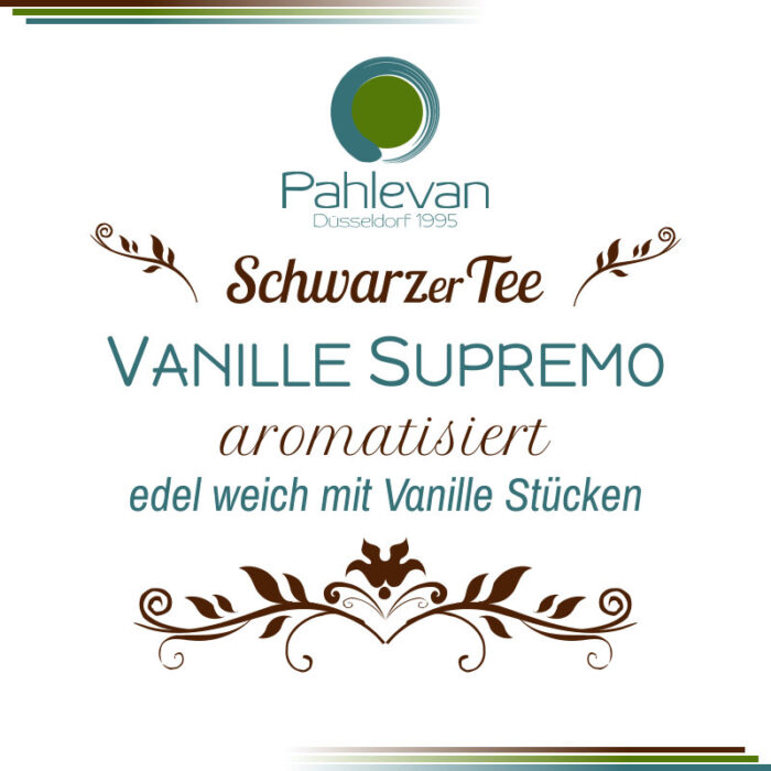 Schwarzer Tee Vanille Supremo | edel weich süßlich mit Vanille Stückchen von Tee Pahlevan