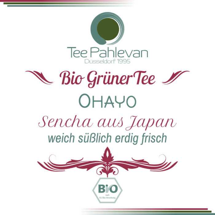 Bio Grüner Tee Sencha Ohayo | aus Japan weich süßlich erdig frisch von Tee Pahlevan