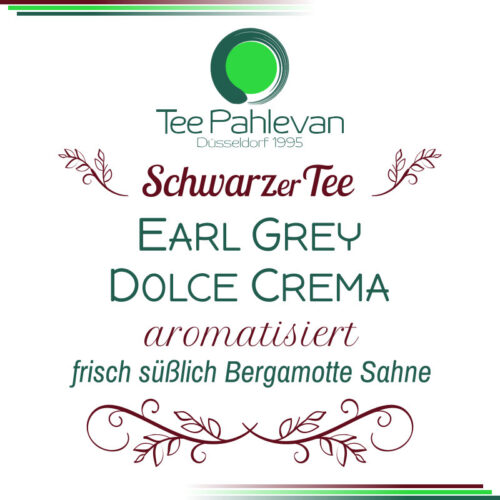 Earl Grey Dolce Crema | frisch süßlich Bergamotte Sahne von Tee Pahlevan