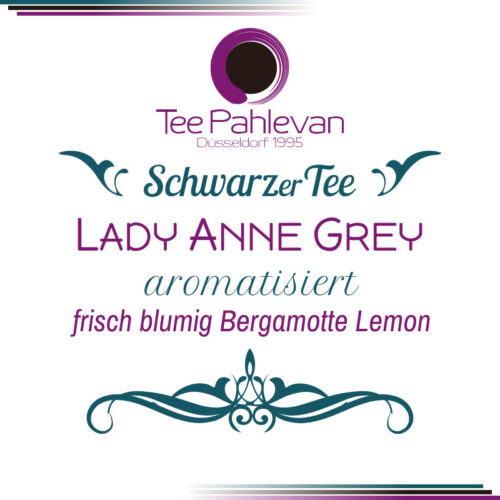 Earl Grey Lady Anne Grey | frisch blumig mit Bergamotte von Tee Pahlevan