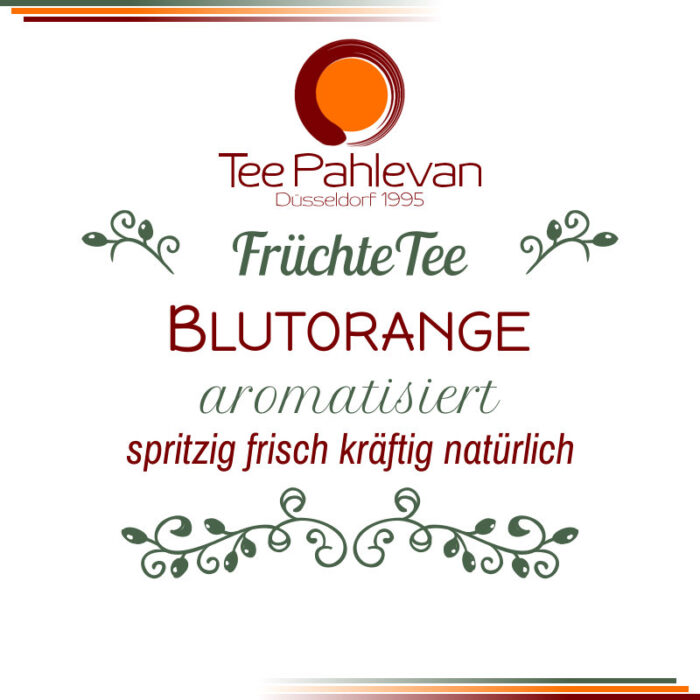 Früchtetee Blutorange | spritzig, frisch, kräftig mit natürlichem Orangen Aroma von Tee Pahlevan