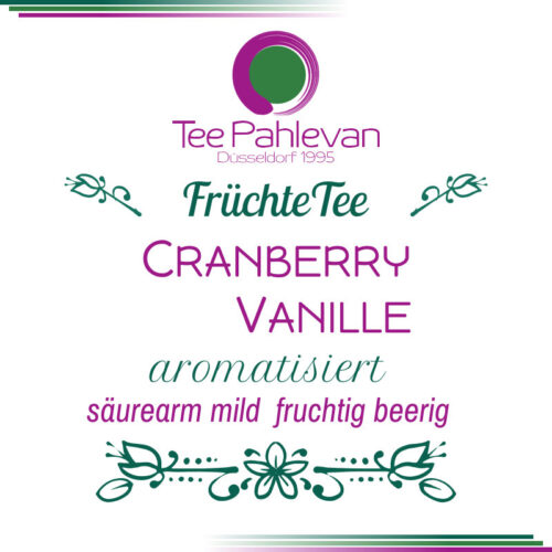 Früchtetee Cranberry Vanille | säurearm, mild, fruchtig mit beeriger Note von Tee Pahlevan