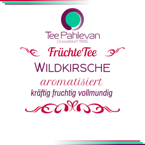 Früchtetee Wildkirsche | kräftig, fruchtig, vollmundig von Tee Pahlevan