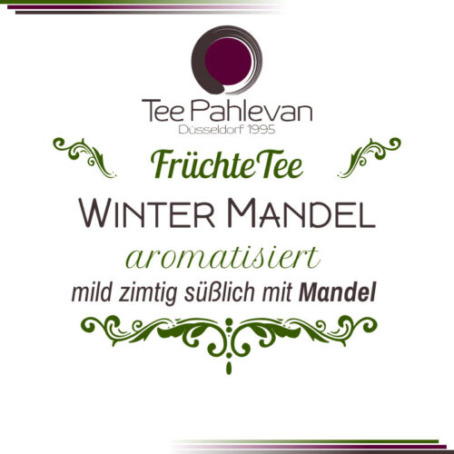 Früchtetee Wintermandel | mild, zimtig, süßlich mit Mandel Note von Tee Pahlevan