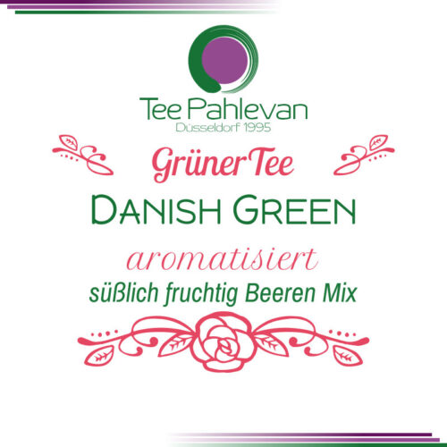 Grüner Tee Danish Green | süßlich fruchtig Beeren Mix von Tee Pahlevan