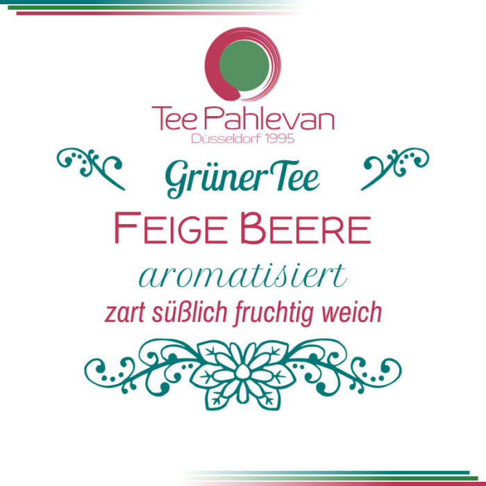 Grüner Tee Feige Beere | zart süßlich fruchtig weich von Tee Pahlevan