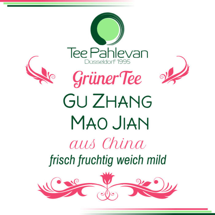 Grüner Tee Gu Zhang Mao Jian | China frisch fruchtig weich mild von Tee Pahlevan