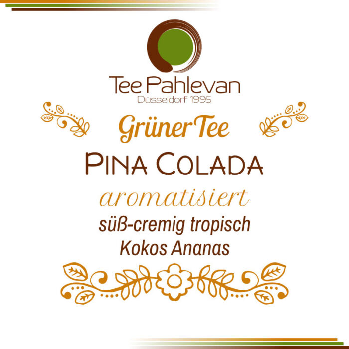 Grüner Tee Pina Colada | süß-cremig tropisch Kokos Ananas von Tee Pahlevan