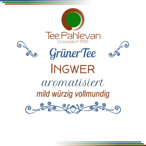 Grüner Tee Ingwer | mild würzig vollmundig von Tee Pahlevan