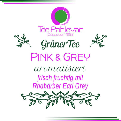 Grüner Tee Pink and Grey | frisch fruchtig mit Rhabarber Earl Grey von Tee Pahlevan