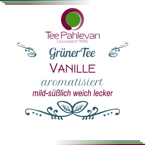 Grüner Tee Vanille | mild süßlich weich lecker von Tee Pahlevan