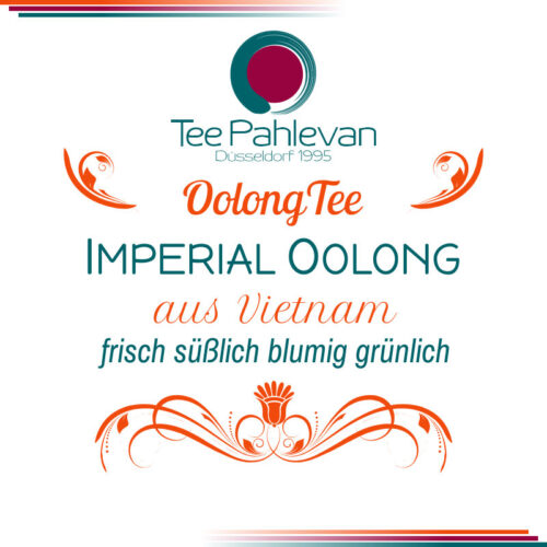 Imperial Oolong Tee | aus Vietnam frisch süßlich blumig grünlich von Tee Pahlevan