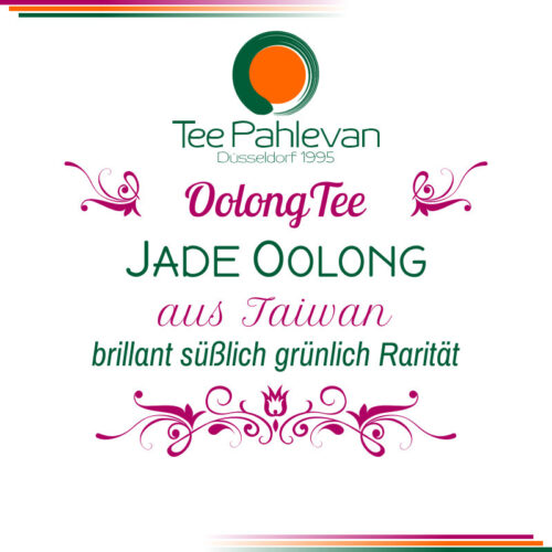 Jade Oolong Tee | aus Taiwan brilliant süßlich grünlich Rarität von Tee Pahlevan