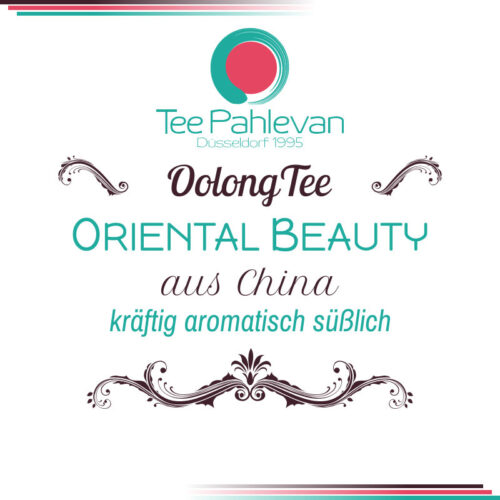 Bio Oolong Tee Oriental Beauty | kräftig aromatisch süßlich Rarität von Tee Pahlevan