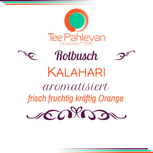 Rotbusch Tee Kalahari | frisch fruchtig kräftig Orange von Tee Pahlevan