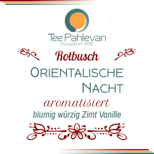 Rotbusch Tee Orientalische Nacht | blumig würzig mit Zimt Vanille von Tee Pahlevan