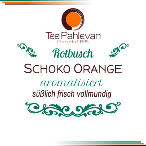 Rotbusch Tee Schoko Orange | süßlich frisch vollmundig von Tee Pahlevan