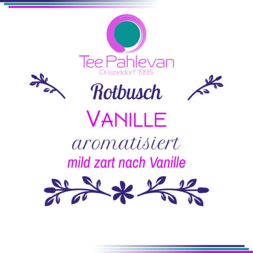 Rotbusch Tee Vanille | mild zart mit Vanille von Tee Pahlevan