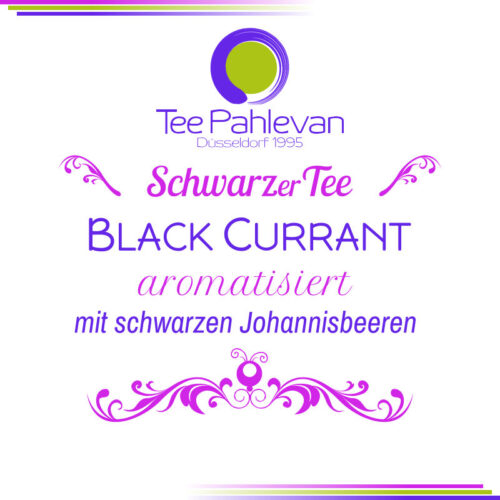 Schwarzer Tee Black Currant | fruchtig mit schwarzen Johannisbeeren von Tee Pahlevan