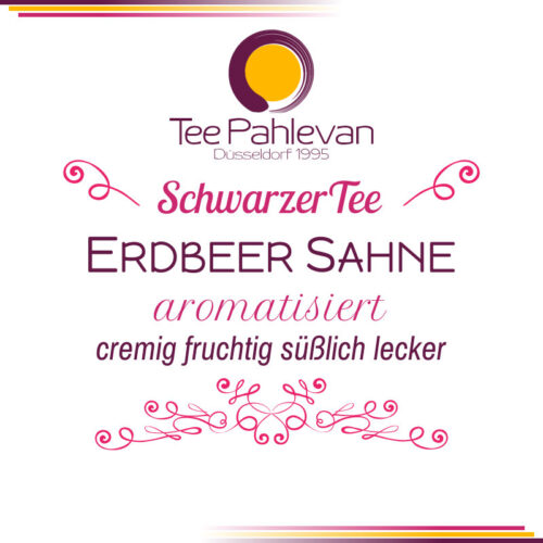 Schwarzer Tee Erdbeer Sahne | süßlich cremig fruchtig lecker weich von Tee Pahlevan